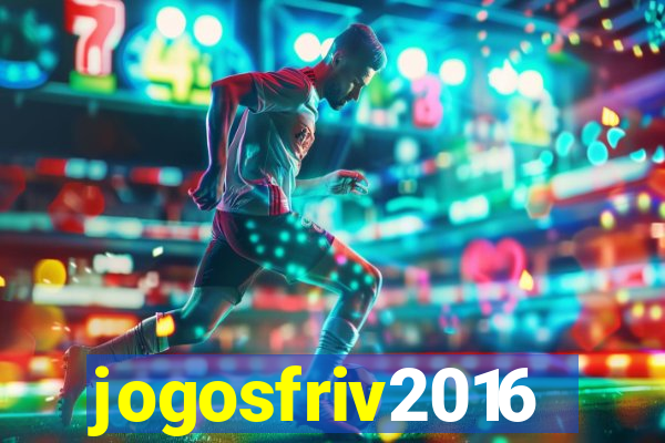 jogosfriv2016