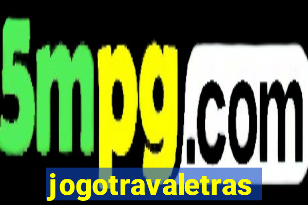 jogotravaletras