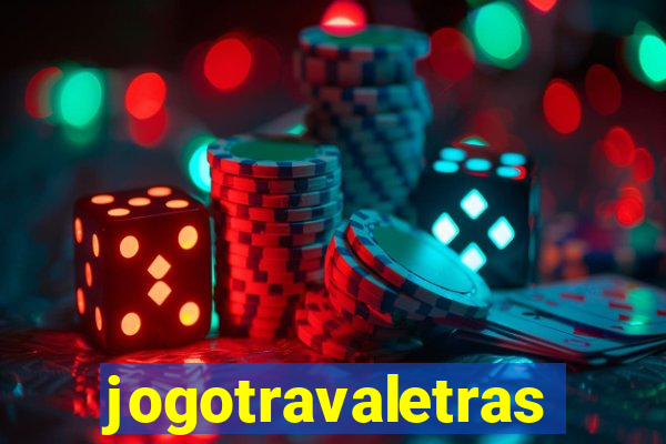 jogotravaletras