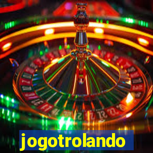 jogotrolando