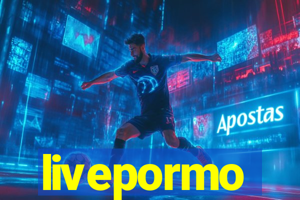 livepormo