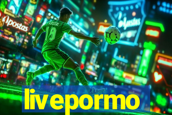 livepormo