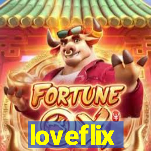 loveflix