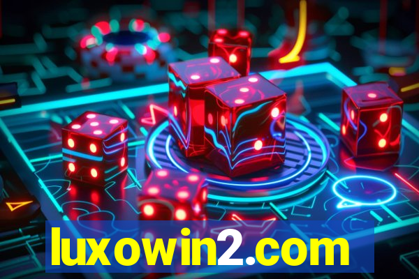 luxowin2.com