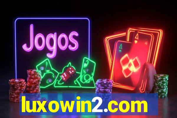 luxowin2.com