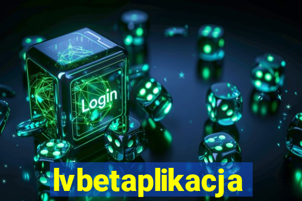 lvbetaplikacja