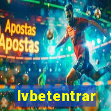 lvbetentrar