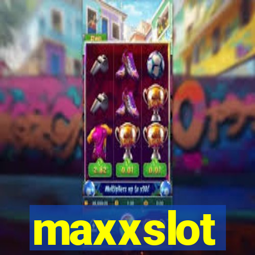 maxxslot