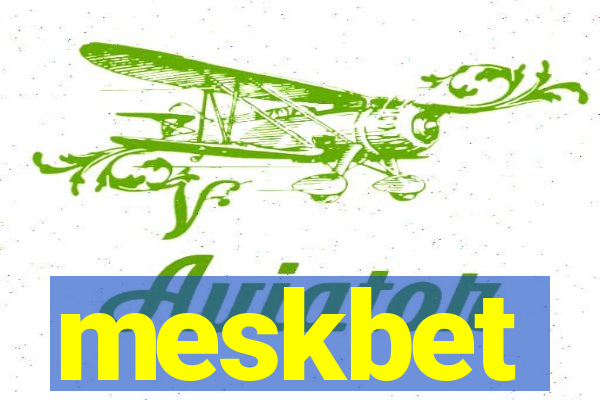 meskbet