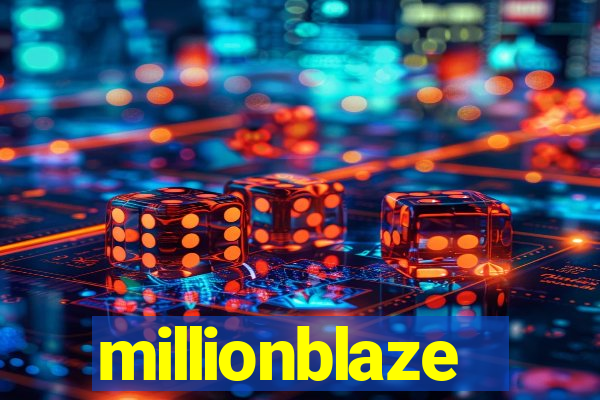 millionblaze