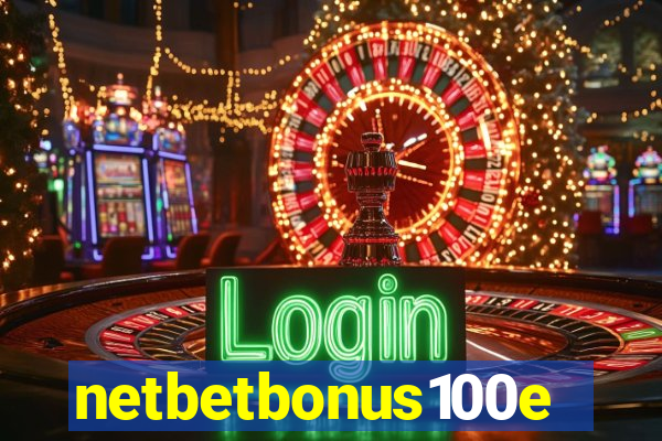 netbetbonus100e