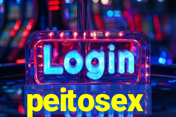 peitosex