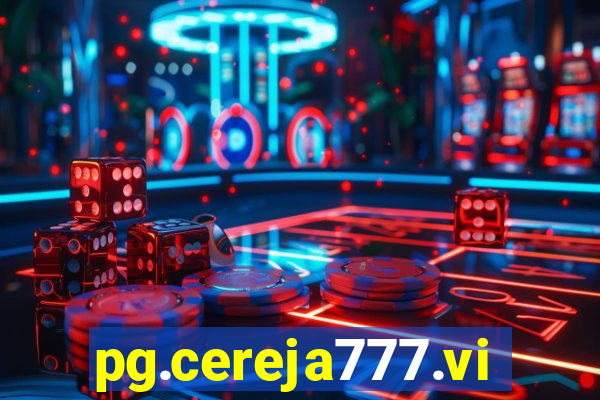 pg.cereja777.vip