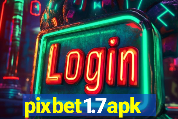 pixbet1.7apk