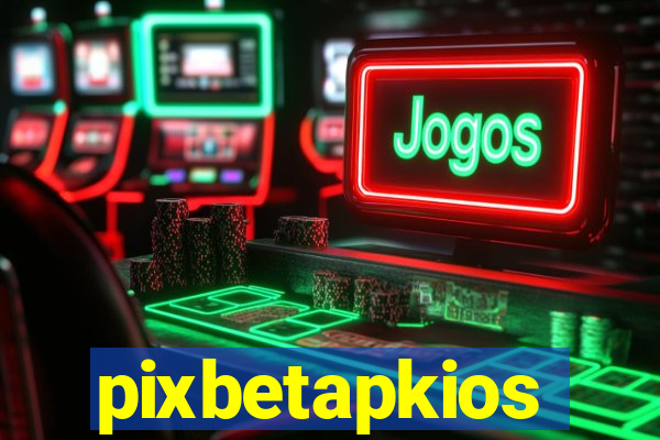 pixbetapkios