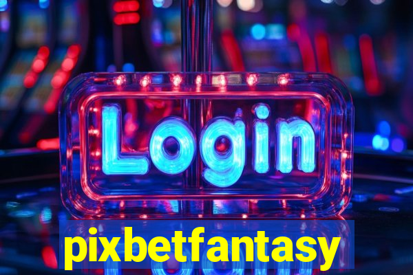 pixbetfantasy