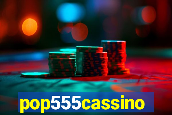 pop555cassino