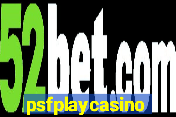 psfplaycasino