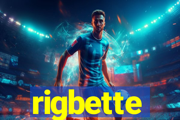 rigbette