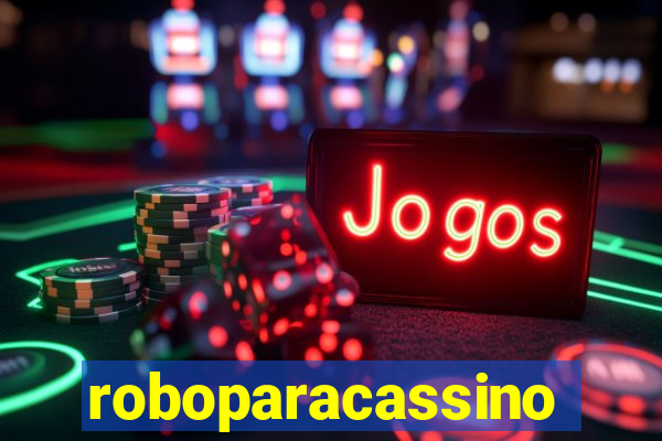 roboparacassino