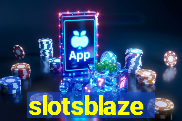 slotsblaze