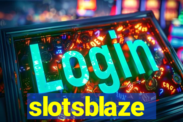 slotsblaze