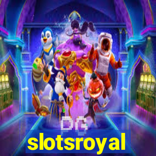 slotsroyal