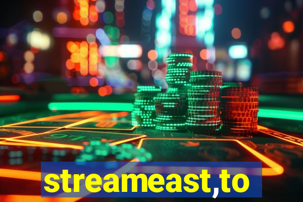 streameast,to