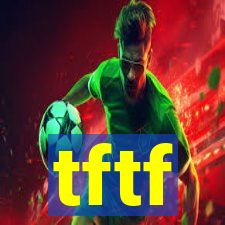 tftf