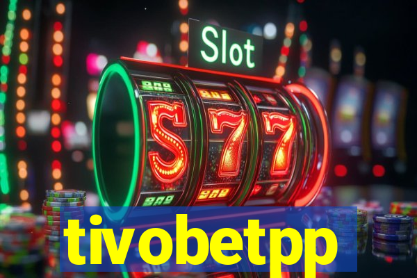 tivobetpp