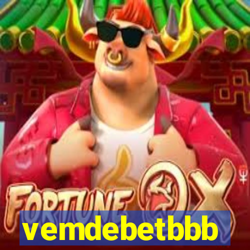 vemdebetbbb