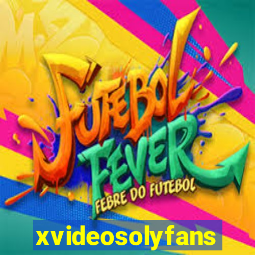 xvideosolyfans