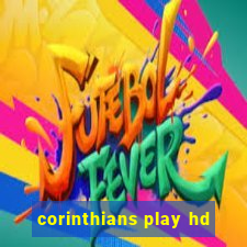 corinthians play hd