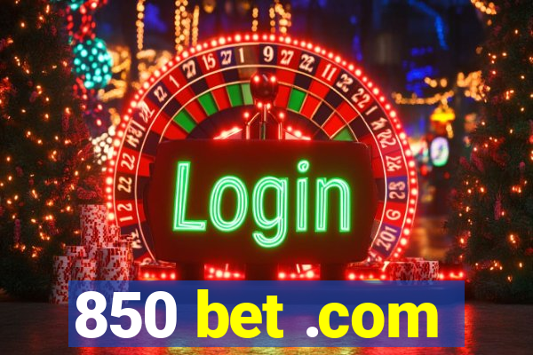 850 bet .com