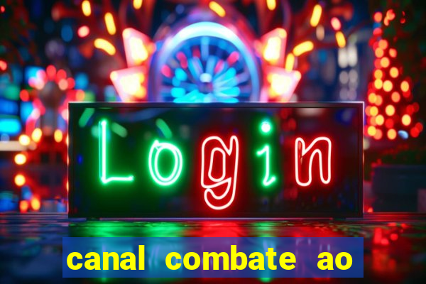 canal combate ao vivo multicanais