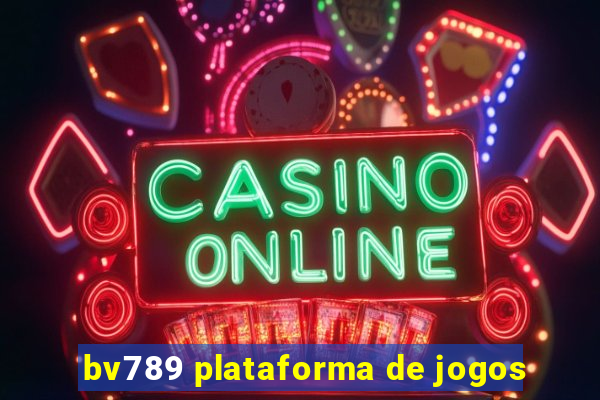 bv789 plataforma de jogos