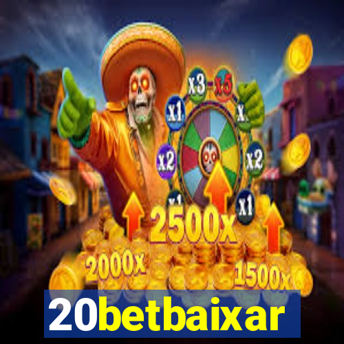 20betbaixar