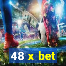 48 x bet