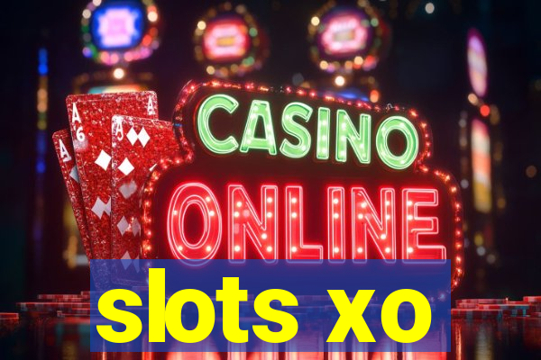 slots xo