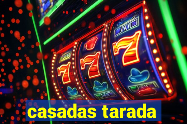 casadas tarada