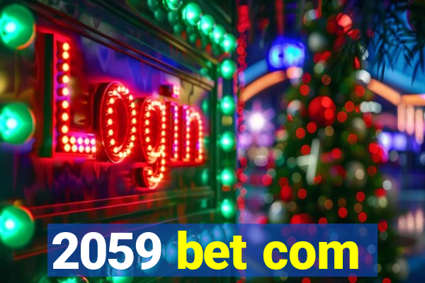 2059 bet com