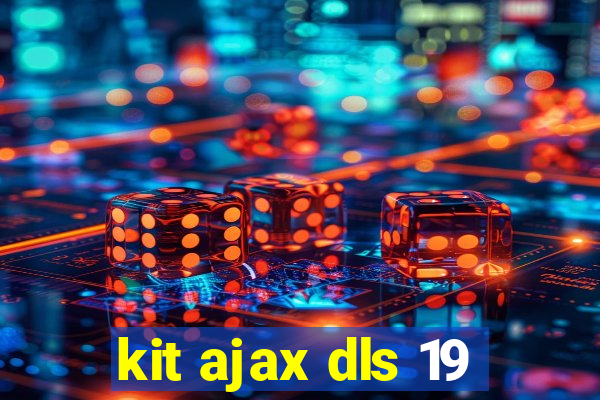 kit ajax dls 19