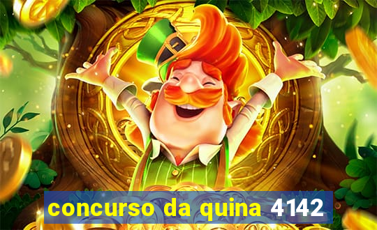 concurso da quina 4142