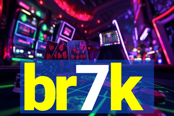 br7k