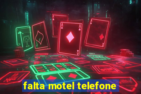 falta motel telefone