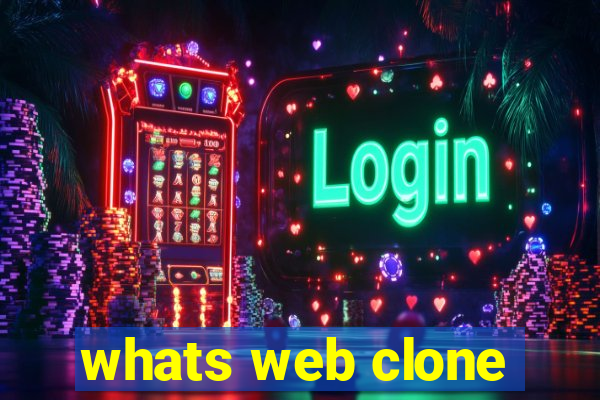 whats web clone