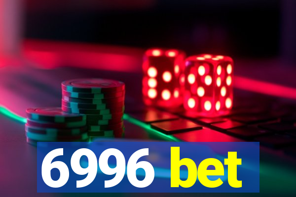 6996 bet