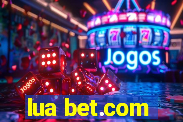 lua bet.com