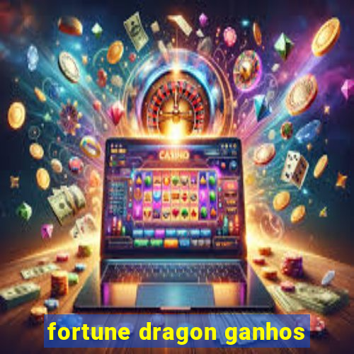 fortune dragon ganhos