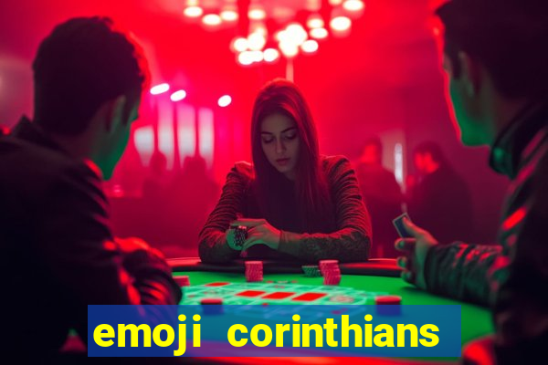 emoji corinthians copiar e colar